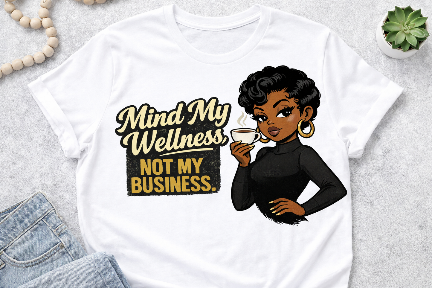 Wellness Statement "Mind My Wellness" T-Shirt