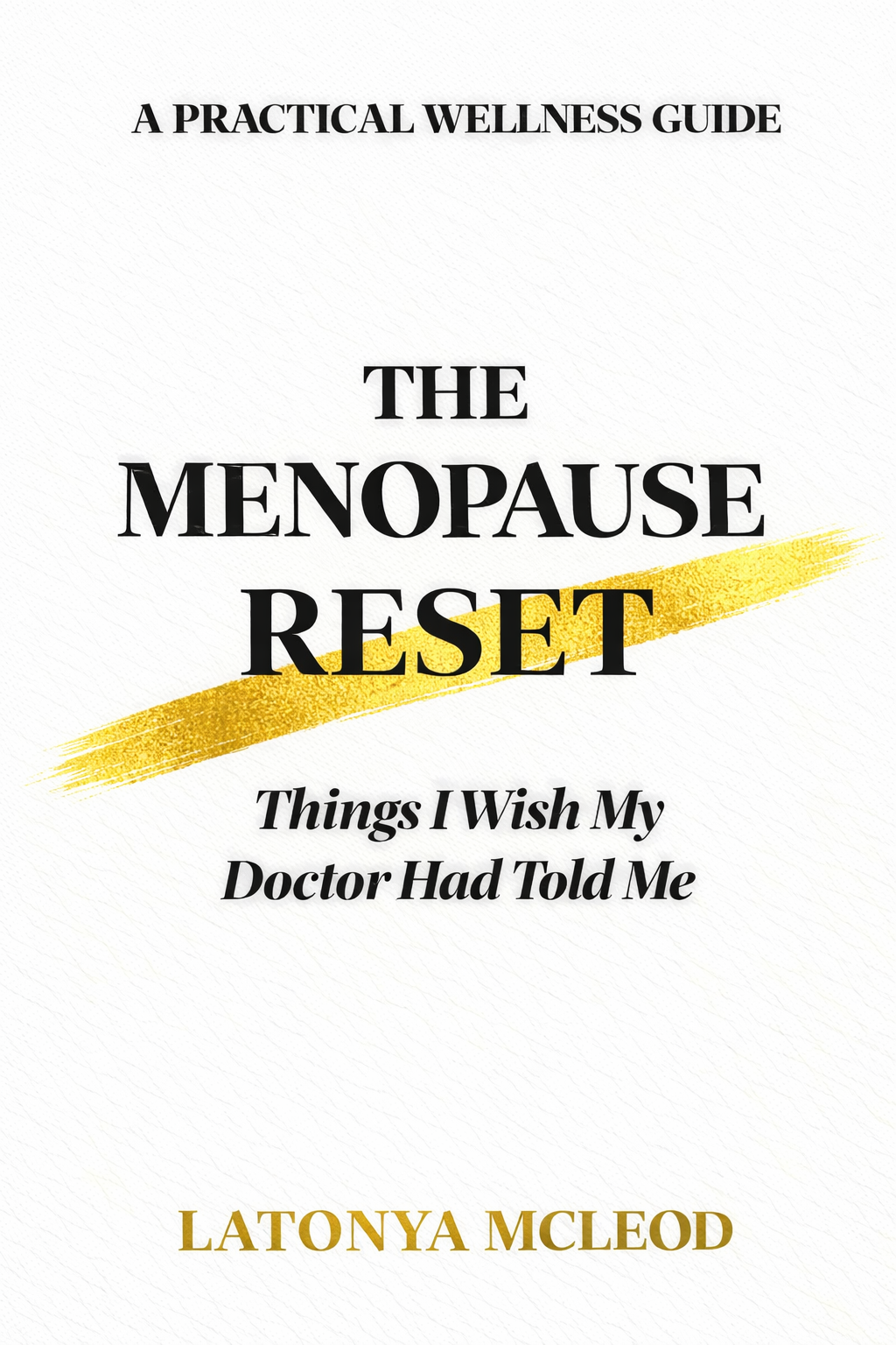 The Menopause Reset Guide I  Things  Wish My Doctor Had Told Me